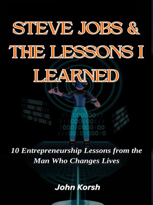 cover image of Steve Jobs & the Lessons I Learned